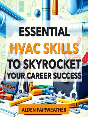 cover image of Essential HVAC Skills to Skyrocket Your Career Success